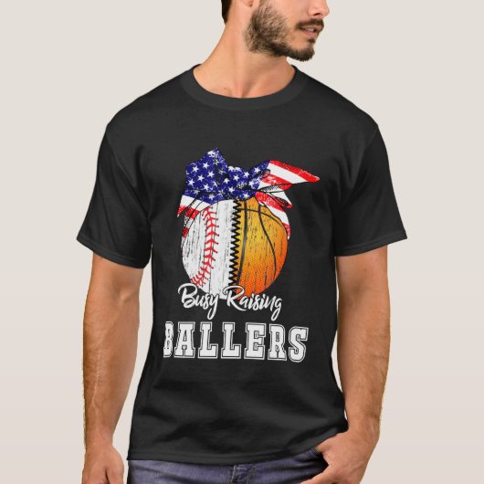 Baseball Basketball Mom Busy Raising Ballers Ameri T-Shirt (Vorderseite)