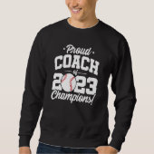 Baseball Coach Champions 2023 Schule Baseball Coac Sweatshirt (Vorderseite)
