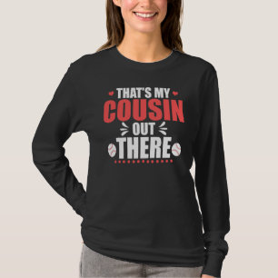 Baseball Cousin Das Ist Mein Cousin Da Draußen Bas T-Shirt