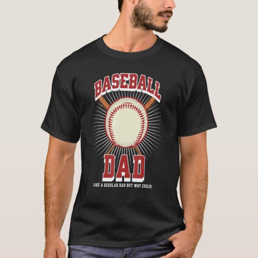 Baseball Dad Like a Regular Dad but Way Cooler Bas T-Shirt (Vorderseite)