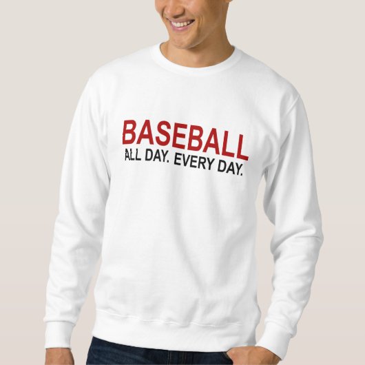 Baseball den ganzen Tag Sweatshirt (Vorderseite)