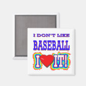 BASEBALL DONT MAGNET (Vorderseite/Rückseite)