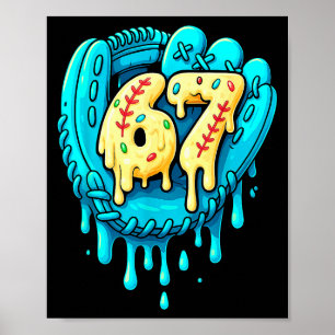 Baseball Drip 6 7 Zahl 67 Sechs Sieben Meme Herren Poster