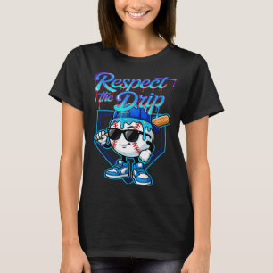 Baseball-Drip-Eiscreme Respektiere den Tropfen Hei T-Shirt