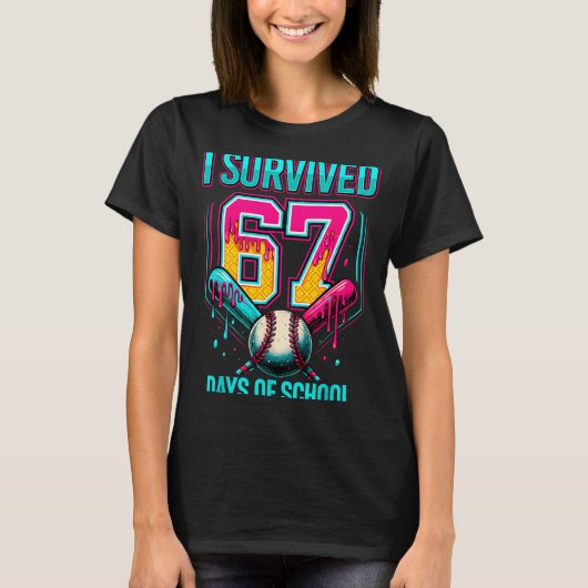 Baseball Drip Number 67 I Survived 67 Days Of Scho T-Shirt (Vorderseite)