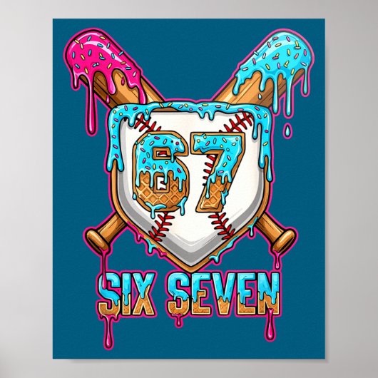 Baseball Drip Number 67 Player 6-7 Six Seven Meme  Poster (Vorne)
