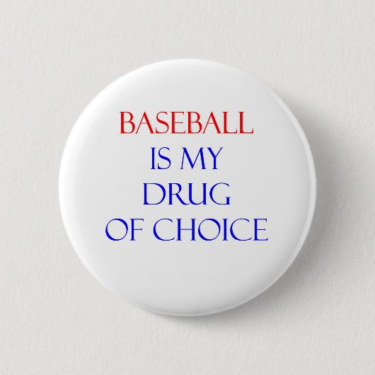 Baseball-Droge der Wahl Button (Vorderseite)