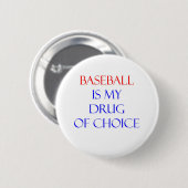 Baseball-Droge der Wahl Button (Vorne & Hinten)