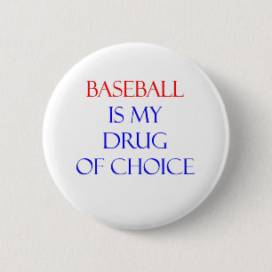 Baseball-Droge der Wahl Button