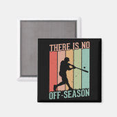 Baseball Es gibt keine Nebensaison Magnet (Vorderseite/Rückseite)
