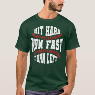 Baseball Fan Funny Baseballer schlug Hard Run Fast T-Shirt