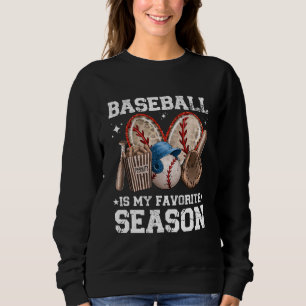 Baseball Fan T-Shirt Baseball Ist Meine Lieblingsj Sweatshirt