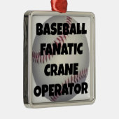 Baseball Fanatic Crane Operator Silbernes Ornament (Rechts)