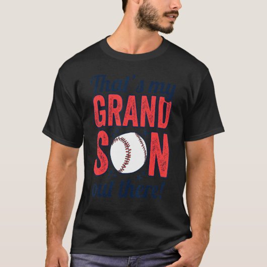 baseball grandma  that's my grandson out there foo T-Shirt (Vorderseite)