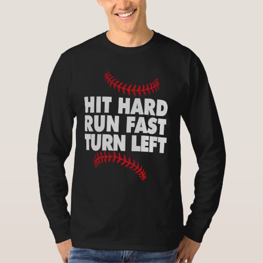 Baseball hit hard run fast turn left T-Shirt (Vorderseite)