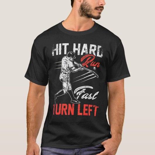 Baseball Hit Hard Run Fast Turn Verlassen Sport Vi T-Shirt (Vorderseite)