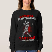 Baseball is importanter Baseballplayer  1 Sweatshirt (Vorderseite)