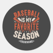Baseball is my Favorite Season Runder Aufkleber (Vorderseite)