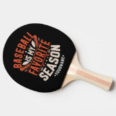 Baseball is my Favorite Season Tischtennis Schläger (Seitenansicht)