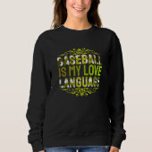 baseball is my love language sweatshirt (Vorderseite)