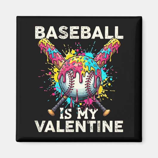 Baseball Is My Valentine Ice Cream Drip Crossed Ba Magnet (Vorne)