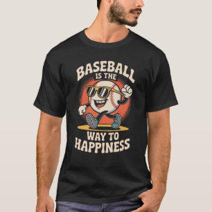 Baseball ist der Weg zum Glück - Funny Baseball T-Shirt