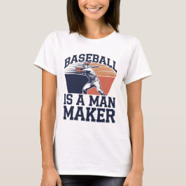 Baseball ist ein männlicher Macher T-Shirt