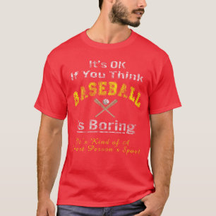 Baseball ist ein Spiel für intelligente Menschen J T-Shirt