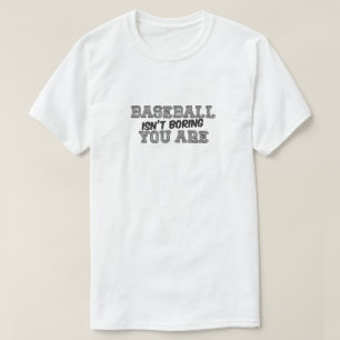 Baseball ist kein langweiliger männlicher Basic-T  T-Shirt