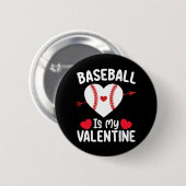 Baseball ist mein Valentinstag Sport Button (Vorne & Hinten)