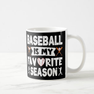 Baseball ist meine Lieblingsjahreszeit, Lustiger B Kaffeetasse