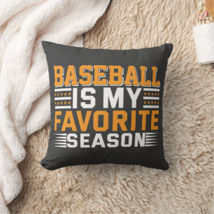 Baseball ist meine Lieblingssaison Kissen