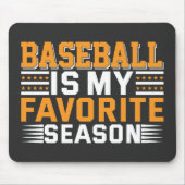 Baseball ist meine Lieblingssaison Mousepad (Vorne)