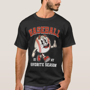 Baseball ist meine Lieblingssaison Niedlicher Ball T-Shirt