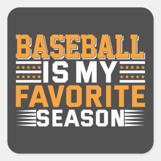 Baseball ist meine Lieblingssaison Quadratischer Aufkleber (Vorderseite)