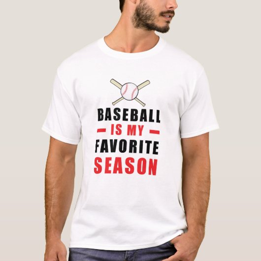 Baseball ist meine Lieblingssaison T-Shirt (Vorderseite)
