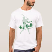Baseball Junggesellenabschied Es ist Zeit, den Bal T-Shirt (Vorderseite)