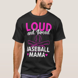 Baseball Loud und stolz Baseball Mama T-Shirt
