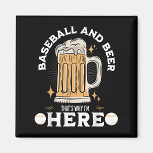 Baseball Lover Funny Quote Beer Lover Beer Drink Magnet