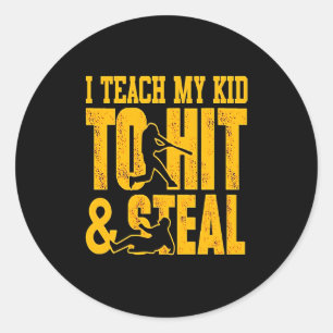 Baseball Lover I Teach My Kid To Hit and Steal Runder Aufkleber