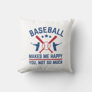 Baseball macht mich glücklich über dich nicht so s kissen