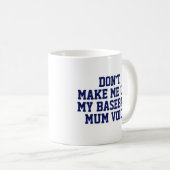 Baseball mum Gift Tasse | Funny Quote Slogan Coach (VorderseiteRechts)