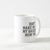 Baseball mum Gift Tasse | Funny Quote Slogan Coach (VorderseiteRechts)