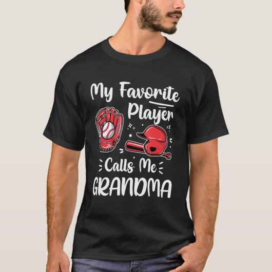 Baseball My Favorite Player Calls Me Grandma Mothe T-Shirt (Vorderseite)