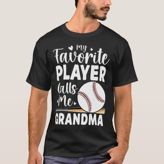 Baseball My Favorite Player Calls Me Grandma T-Shirt (Vorderseite)