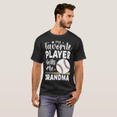 Baseball My Favorite Player Calls Me Grandma T-Shirt (Vorne ganz)