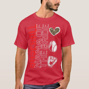 Baseball Nana of the Bride Game Day Leopard Herz T-Shirt
