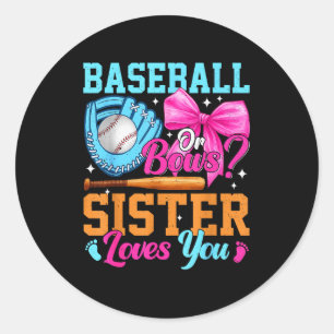 Baseball Oder Bögen Deine Schwester Liebt Dich Ges Runder Aufkleber