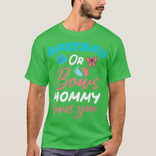 Baseball oder Bow Mommy Lieben Sie Baseball Gender T-Shirt
