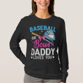 Baseball oder Bows Daddy Lieben, die Sie Geschlech T-Shirt (Vorderseite)